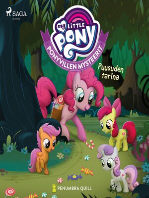 cover image of My Little Pony--Ponyvillen Mysteerit--Puusuden tarina